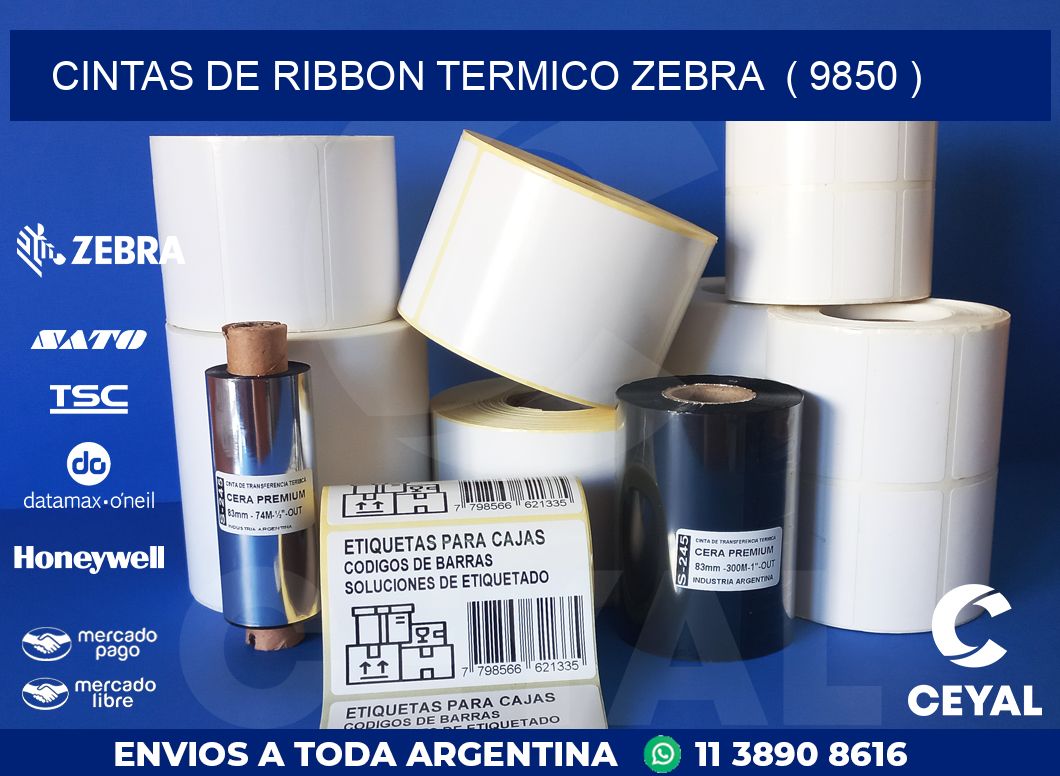 CINTAS DE RIBBON TERMICO ZEBRA  ( 9850 )