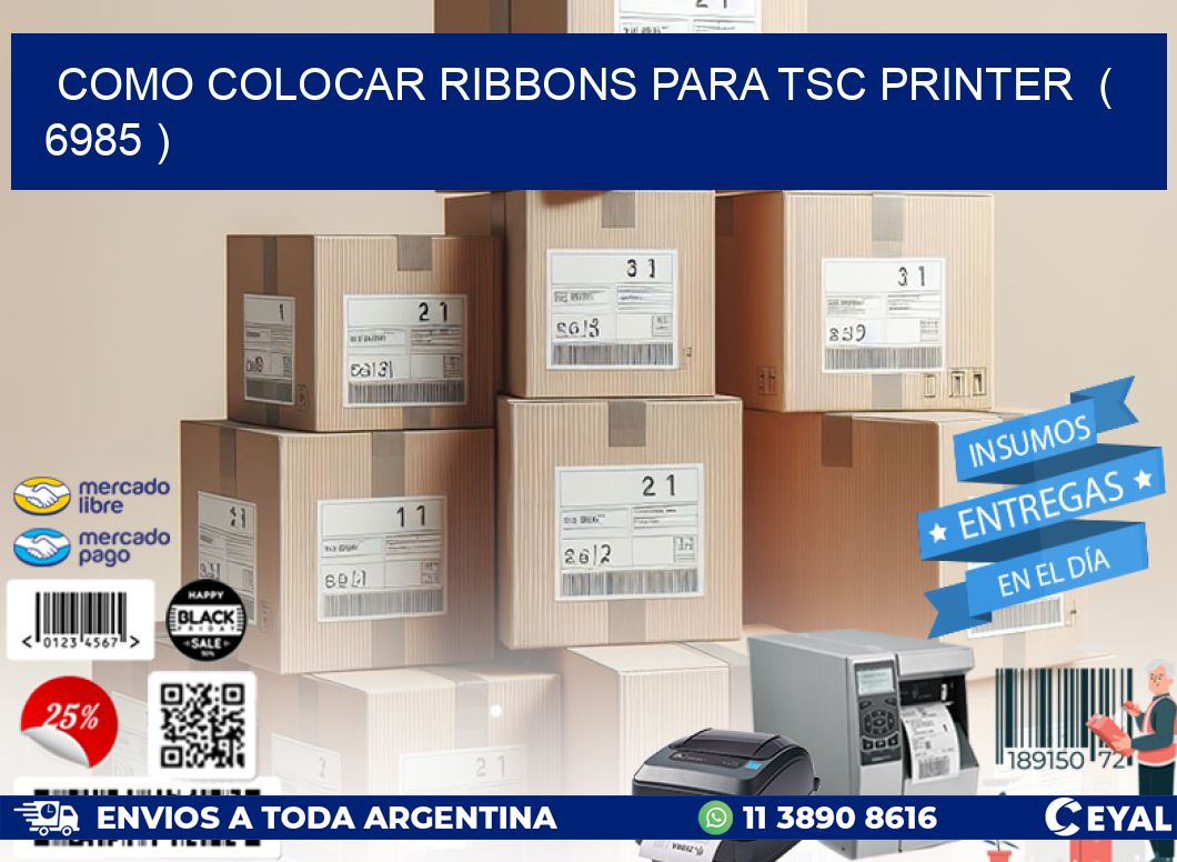 COMO COLOCAR RIBBONS PARA TSC PRINTER  ( 6985 )