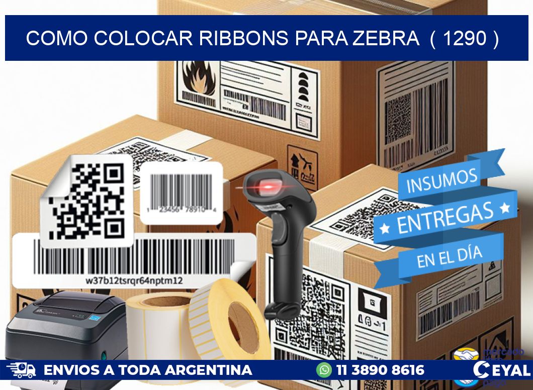 COMO COLOCAR RIBBONS PARA ZEBRA  ( 1290 )
