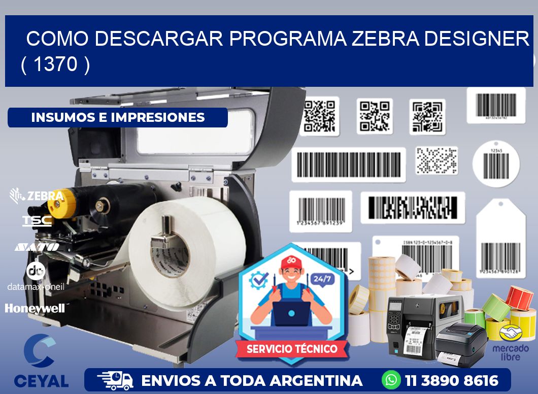 COMO DESCARGAR PROGRAMA ZEBRA DESIGNER ( 1370 )