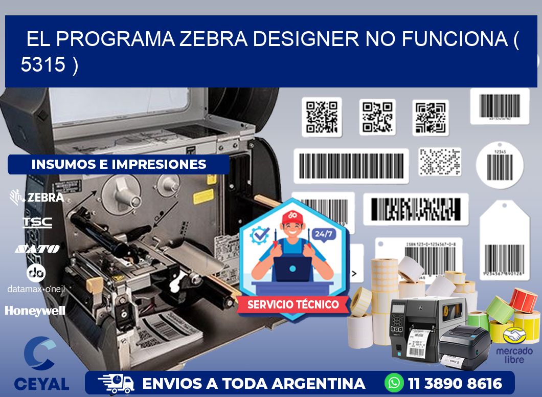 EL PROGRAMA ZEBRA DESIGNER NO FUNCIONA ( 5315 )