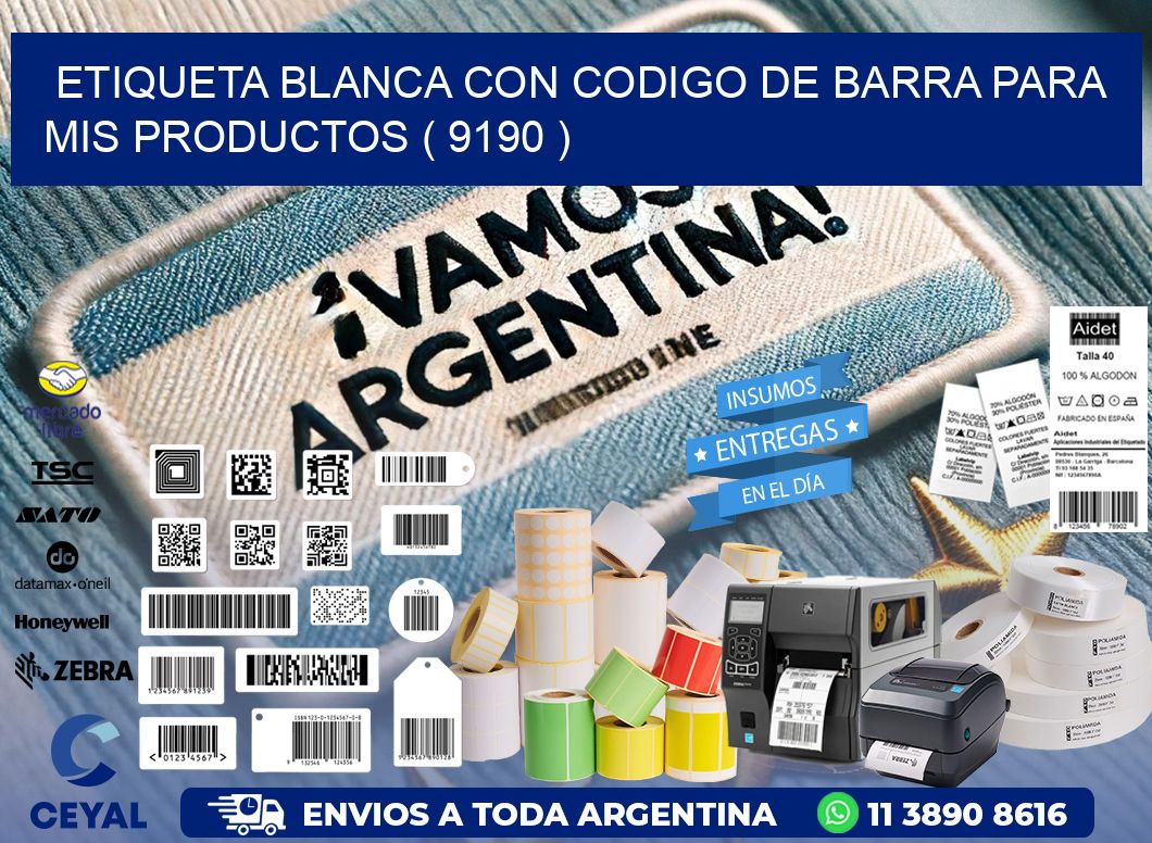 ETIQUETA BLANCA CON CODIGO DE BARRA PARA MIS PRODUCTOS ( 9190 )