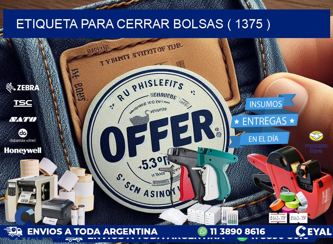 ETIQUETA PARA CERRAR BOLSAS ( 1375 )