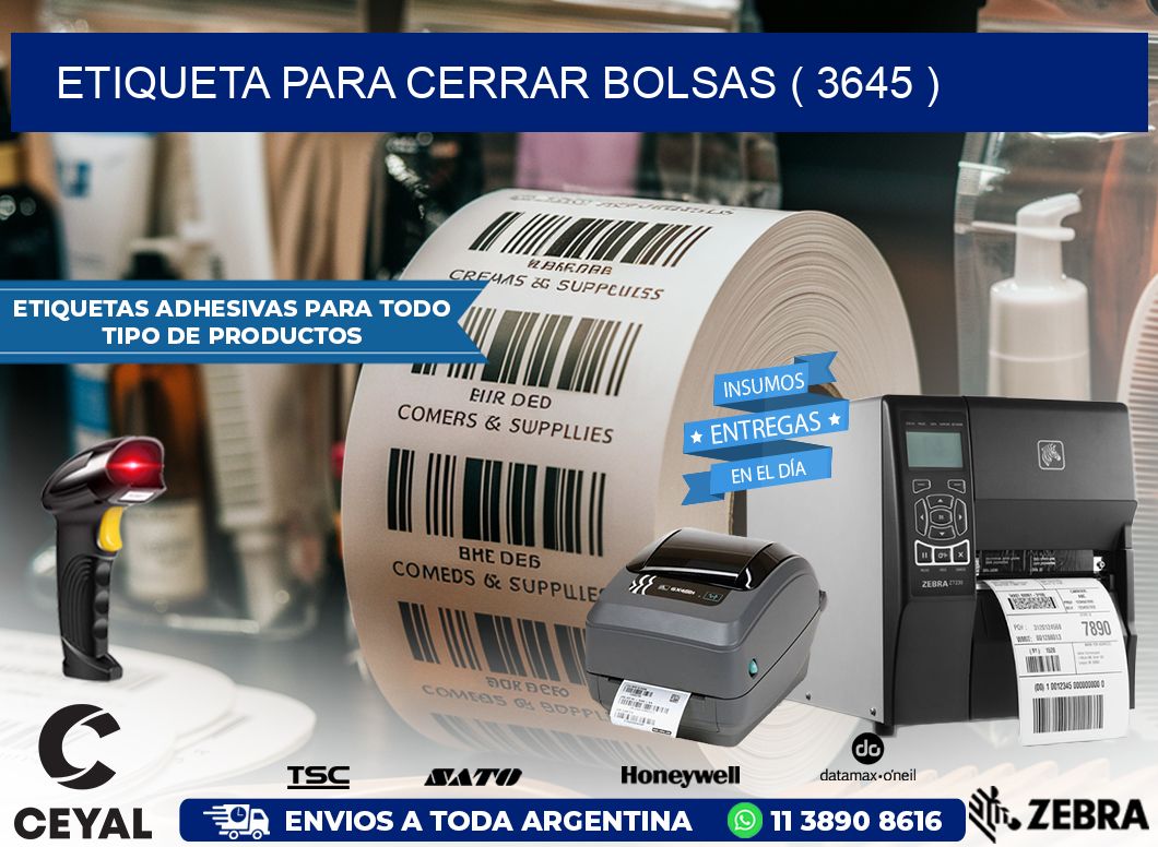 ETIQUETA PARA CERRAR BOLSAS ( 3645 )