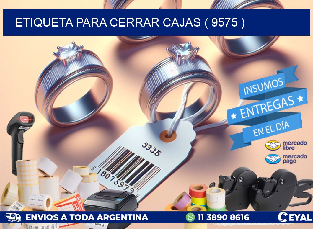 ETIQUETA PARA CERRAR CAJAS ( 9575 )