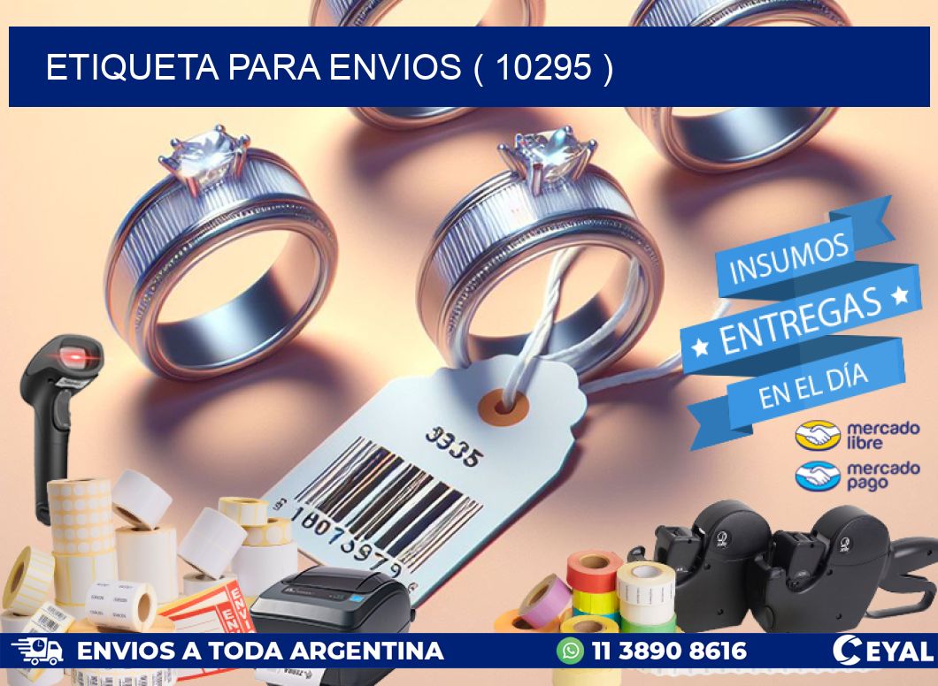 ETIQUETA PARA ENVIOS ( 10295 )