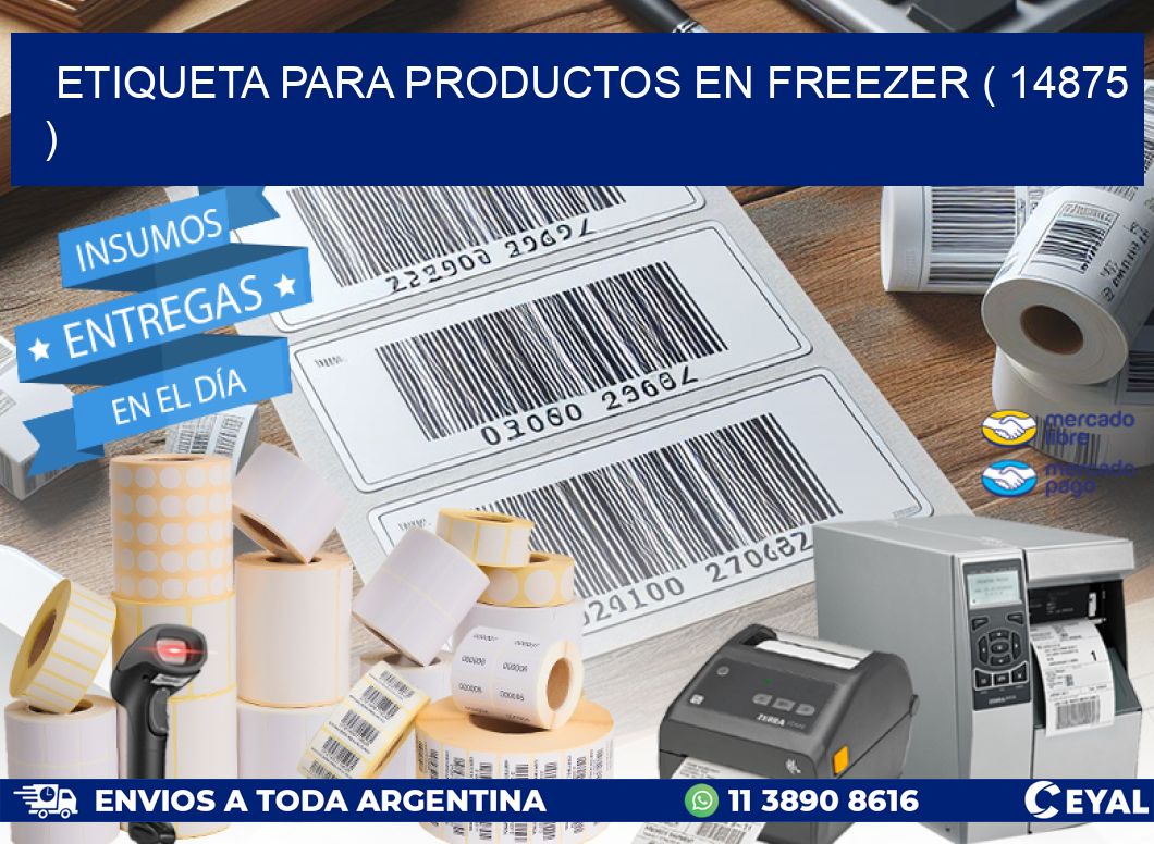 ETIQUETA PARA PRODUCTOS EN FREEZER ( 14875 )