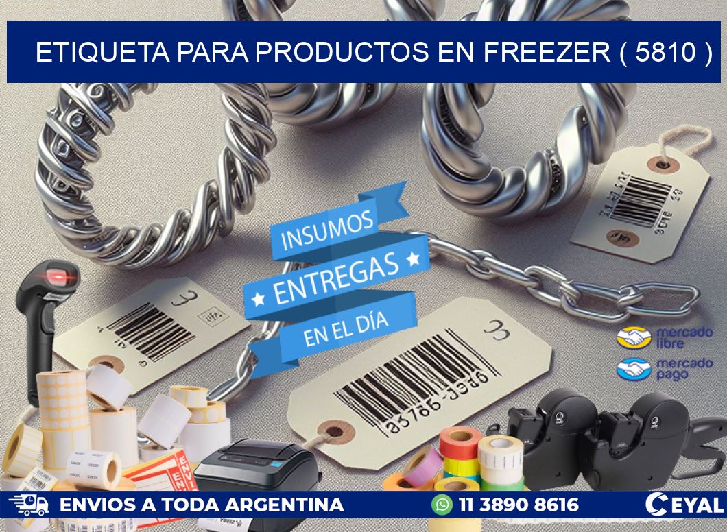 ETIQUETA PARA PRODUCTOS EN FREEZER ( 5810 )