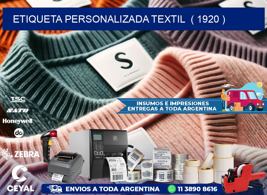 ETIQUETA PERSONALIZADA TEXTIL  ( 1920 )