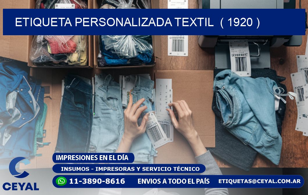 ETIQUETA PERSONALIZADA TEXTIL  ( 1920 )