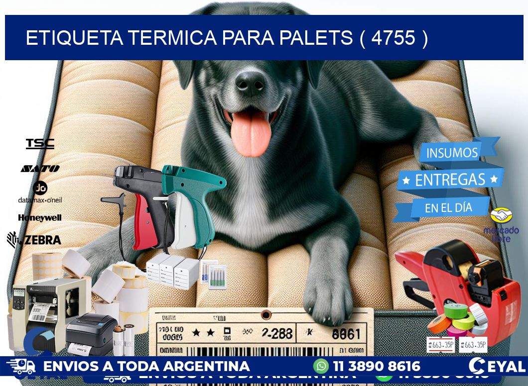 ETIQUETA TERMICA PARA PALETS ( 4755 )