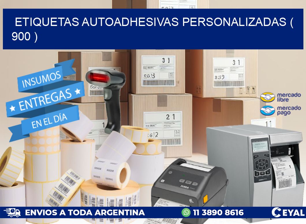 ETIQUETAS AUTOADHESIVAS PERSONALIZADAS ( 900 )