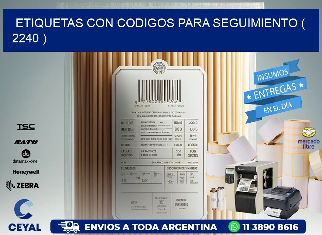 ETIQUETAS CON CODIGOS PARA SEGUIMIENTO ( 2240 )