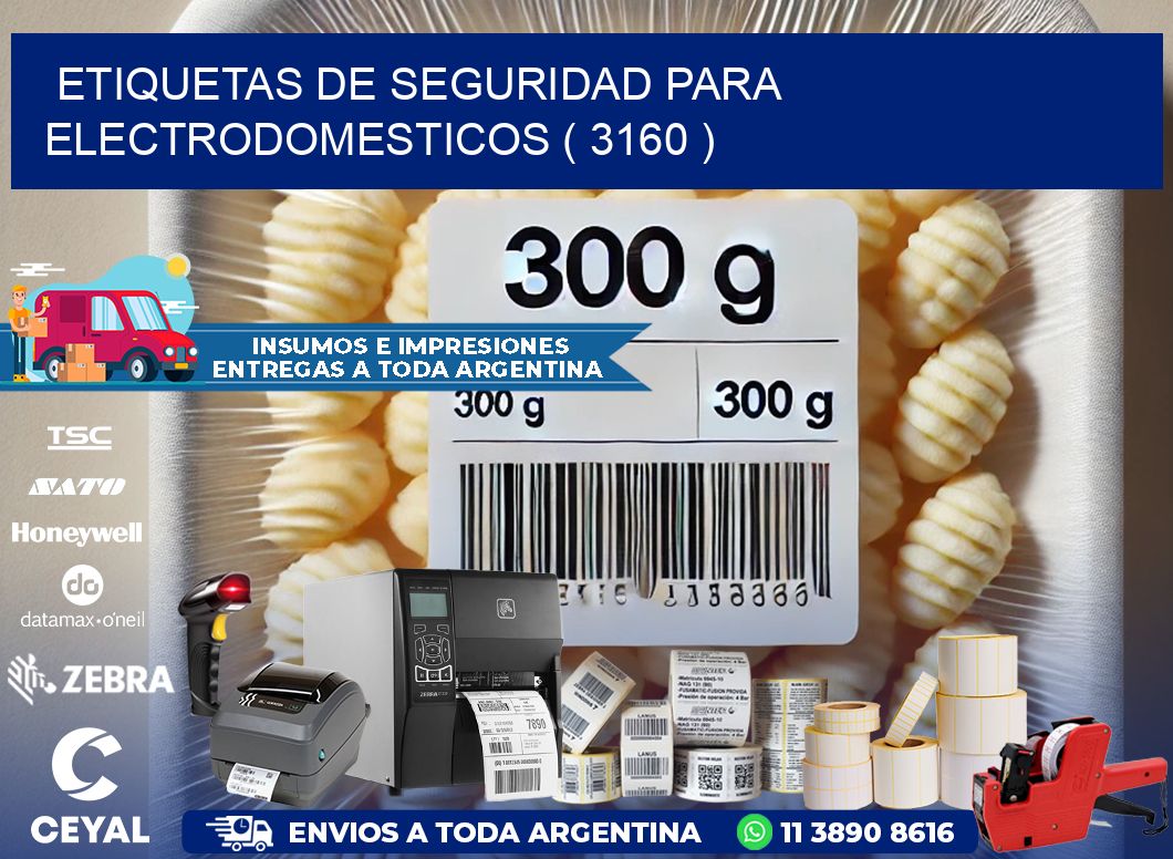 ETIQUETAS DE SEGURIDAD PARA ELECTRODOMESTICOS ( 3160 )