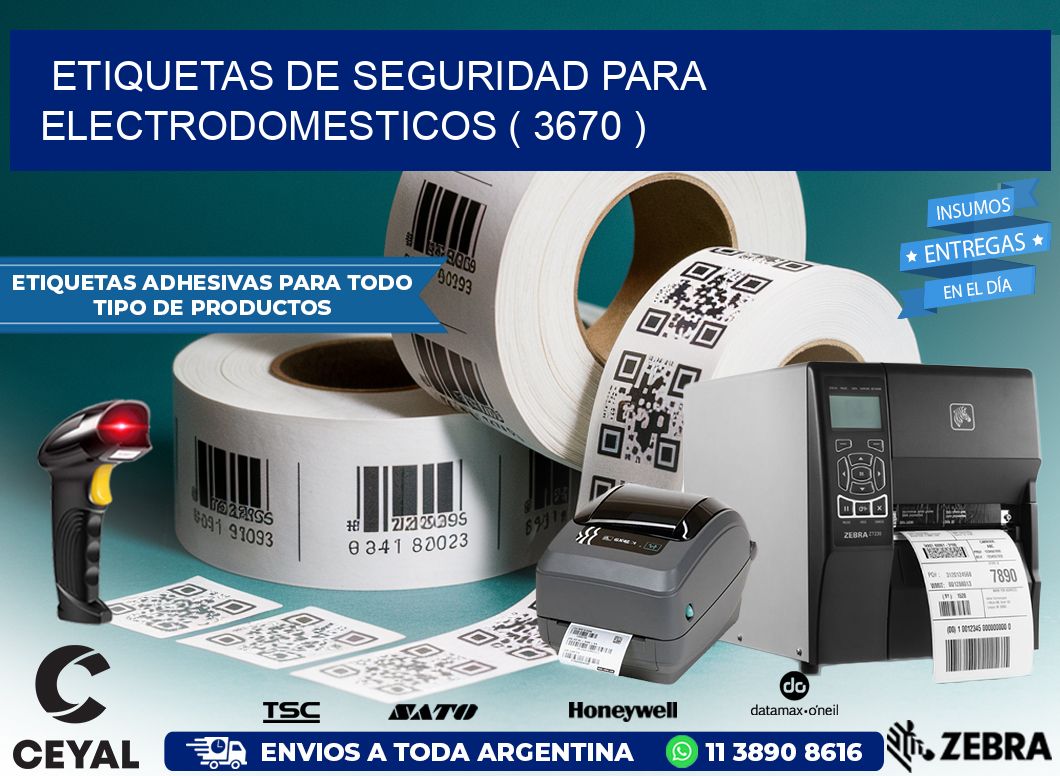 ETIQUETAS DE SEGURIDAD PARA ELECTRODOMESTICOS ( 3670 )