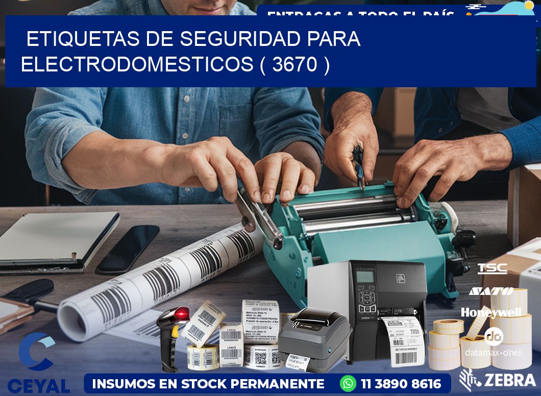 ETIQUETAS DE SEGURIDAD PARA ELECTRODOMESTICOS ( 3670 )