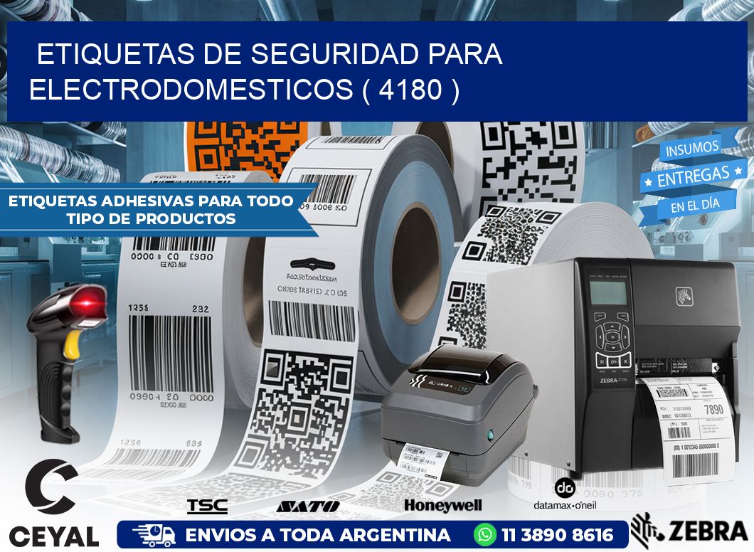 ETIQUETAS DE SEGURIDAD PARA ELECTRODOMESTICOS ( 4180 )