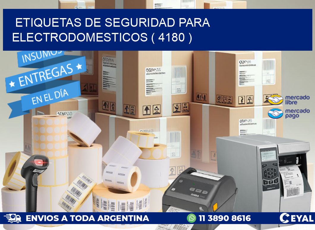 ETIQUETAS DE SEGURIDAD PARA ELECTRODOMESTICOS ( 4180 )