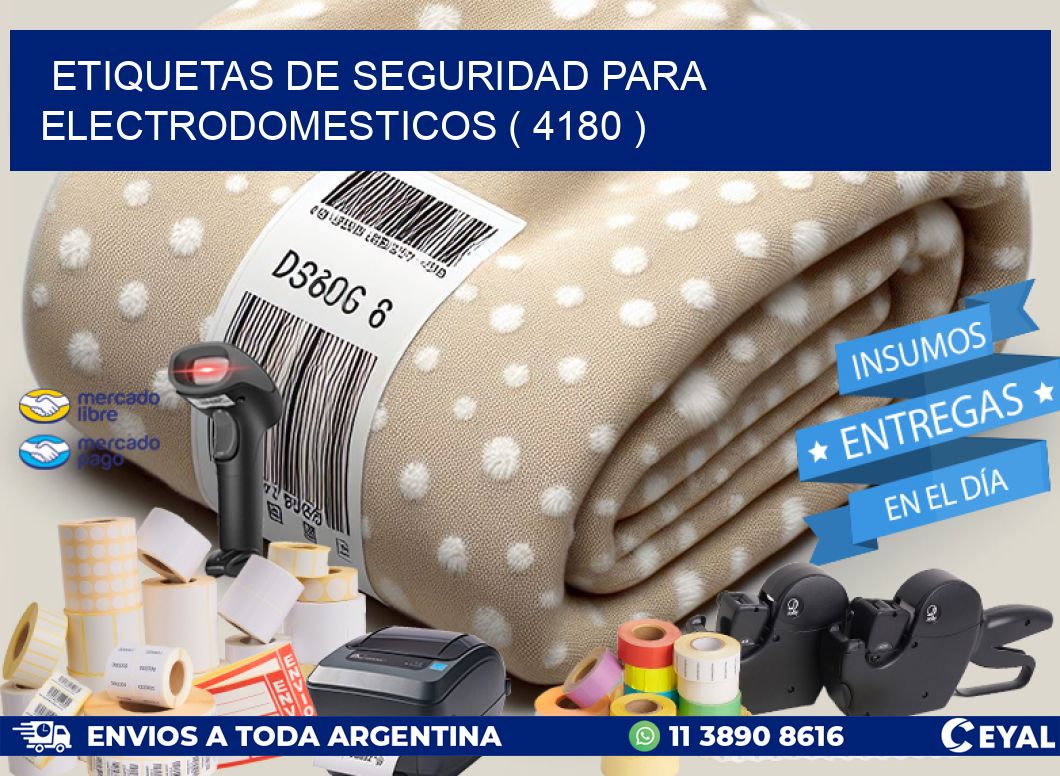 ETIQUETAS DE SEGURIDAD PARA ELECTRODOMESTICOS ( 4180 )