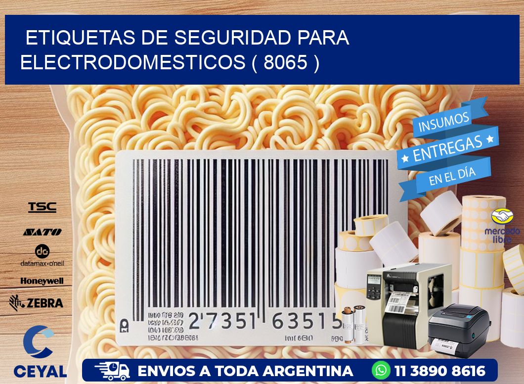 ETIQUETAS DE SEGURIDAD PARA ELECTRODOMESTICOS ( 8065 )
