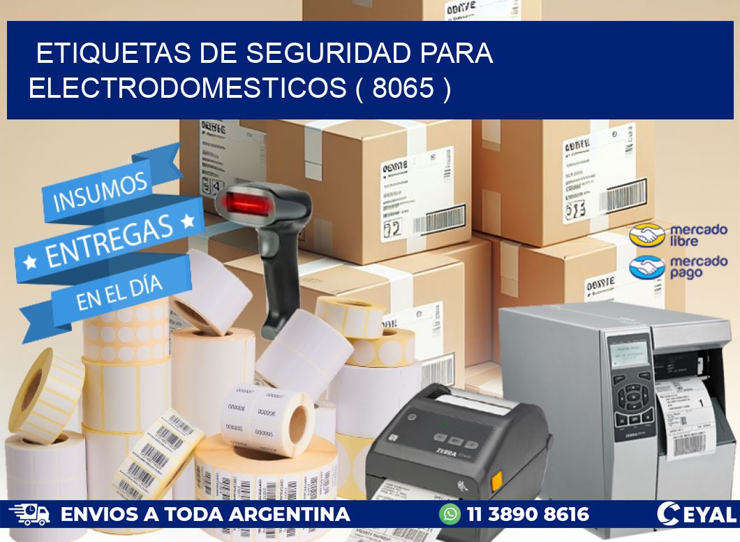 ETIQUETAS DE SEGURIDAD PARA ELECTRODOMESTICOS ( 8065 )
