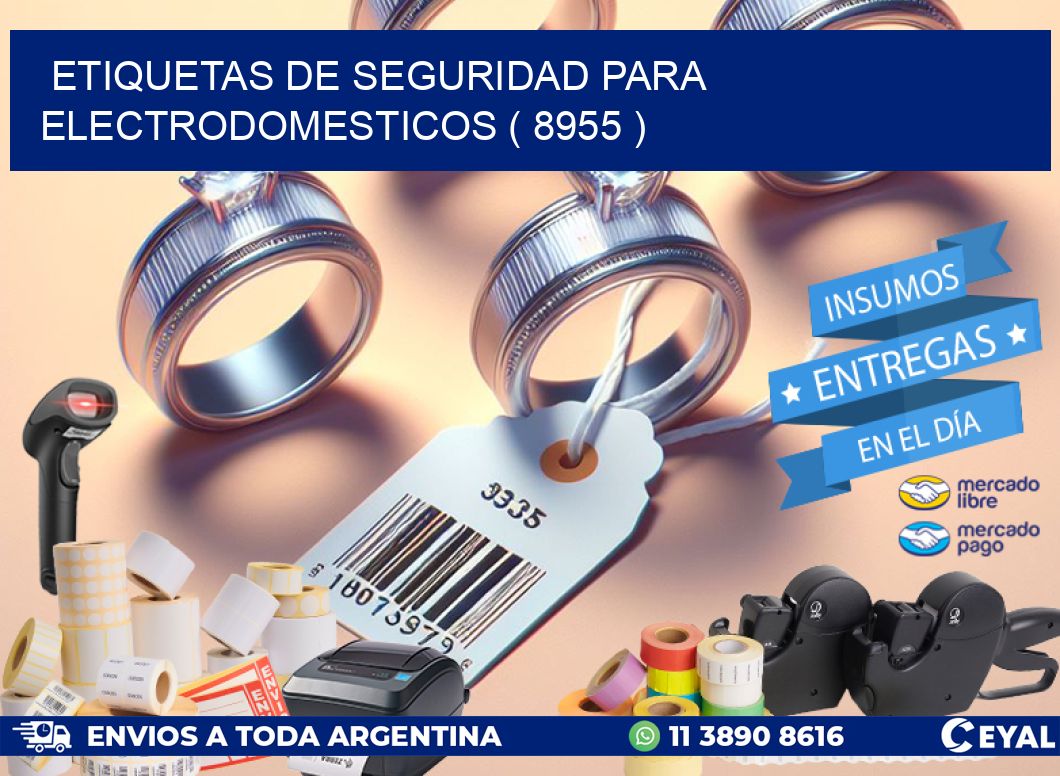 ETIQUETAS DE SEGURIDAD PARA ELECTRODOMESTICOS ( 8955 )