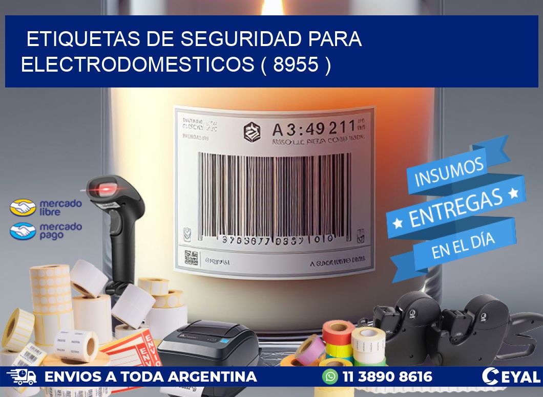 ETIQUETAS DE SEGURIDAD PARA ELECTRODOMESTICOS ( 8955 )