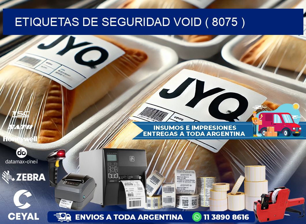 ETIQUETAS DE SEGURIDAD VOID ( 8075 )