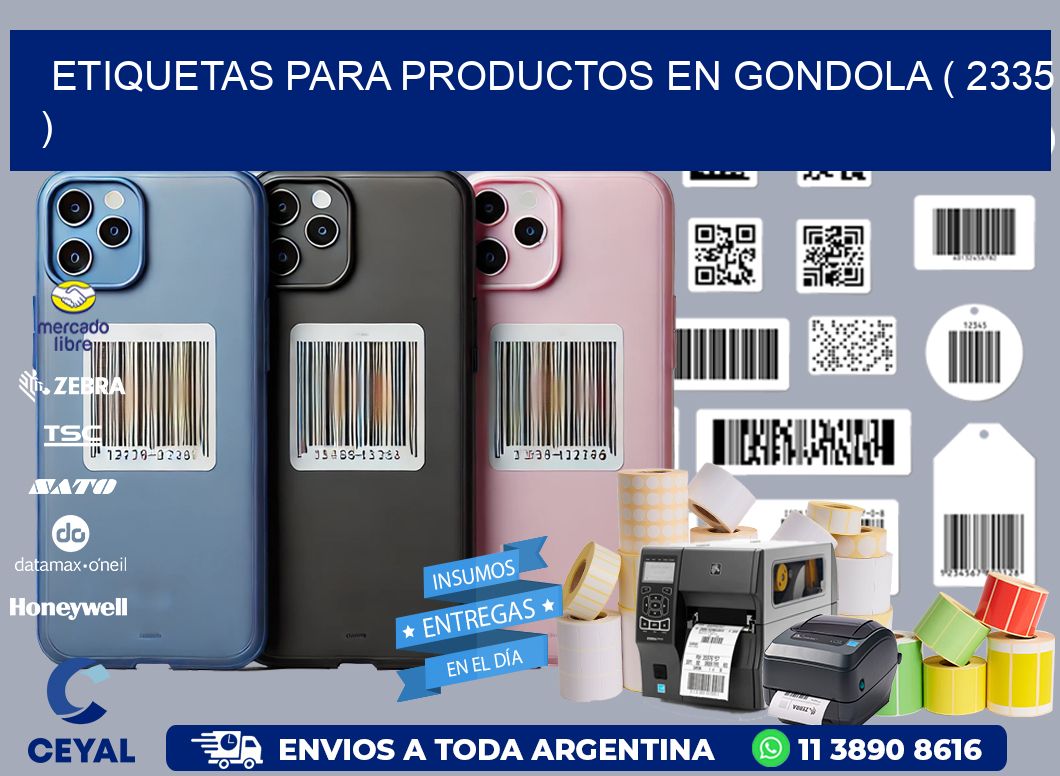 ETIQUETAS PARA PRODUCTOS EN GONDOLA ( 2335 )