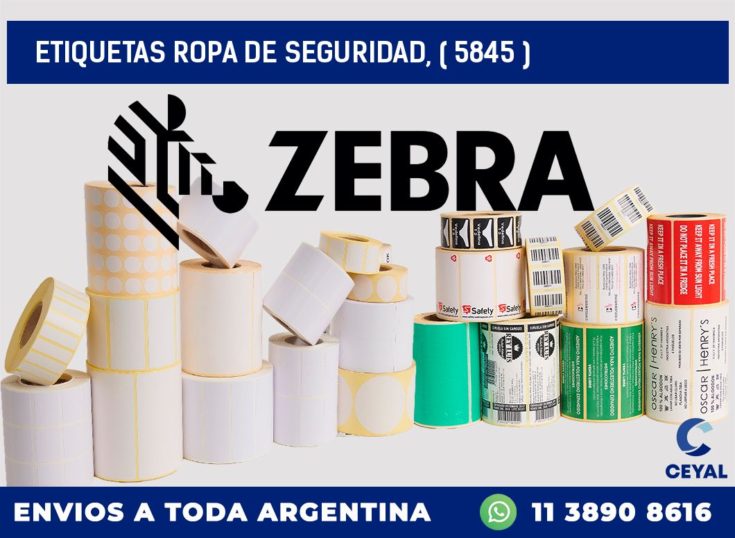 ETIQUETAS ROPA DE SEGURIDAD, ( 5845 )