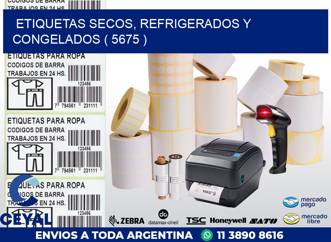 ETIQUETAS SECOS, REFRIGERADOS Y CONGELADOS ( 5675 )