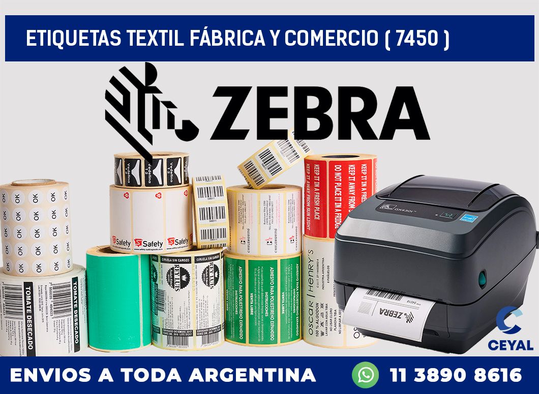 ETIQUETAS TEXTIL FÁBRICA Y COMERCIO ( 7450 )