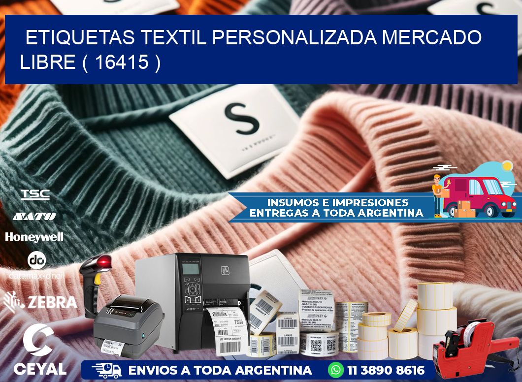 ETIQUETAS TEXTIL PERSONALIZADA MERCADO LIBRE ( 16415 )