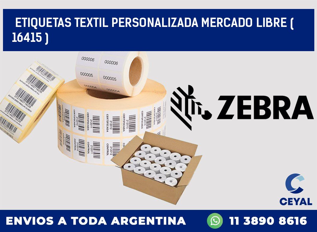 ETIQUETAS TEXTIL PERSONALIZADA MERCADO LIBRE ( 16415 )