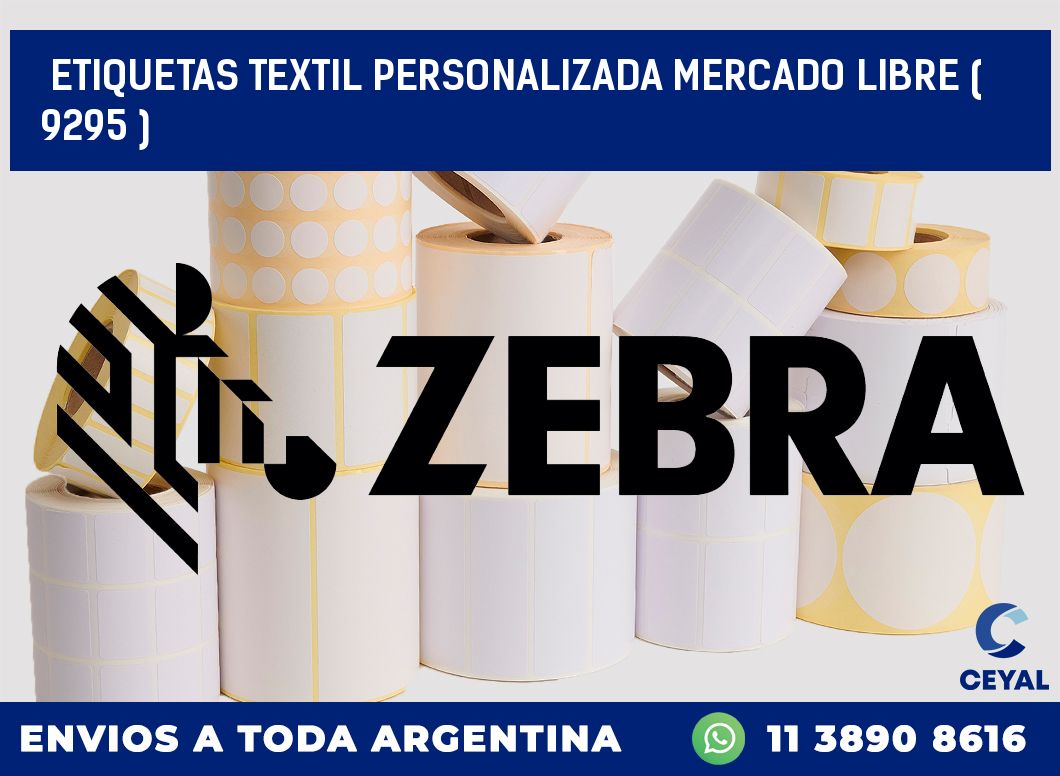 ETIQUETAS TEXTIL PERSONALIZADA MERCADO LIBRE ( 9295 )