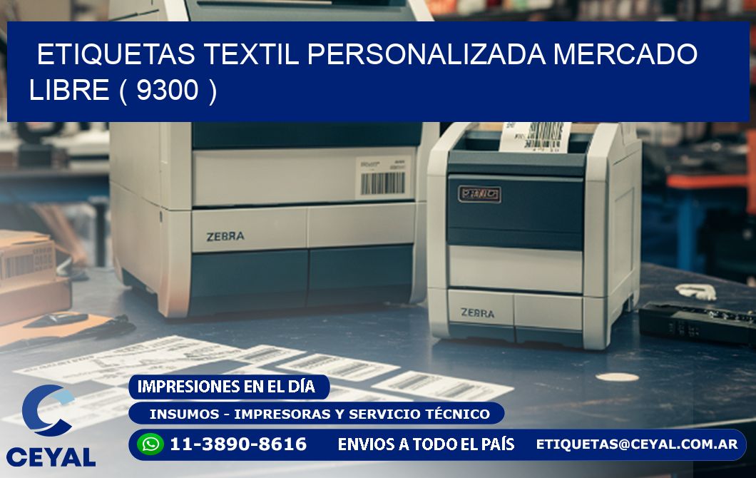 ETIQUETAS TEXTIL PERSONALIZADA MERCADO LIBRE ( 9300 )