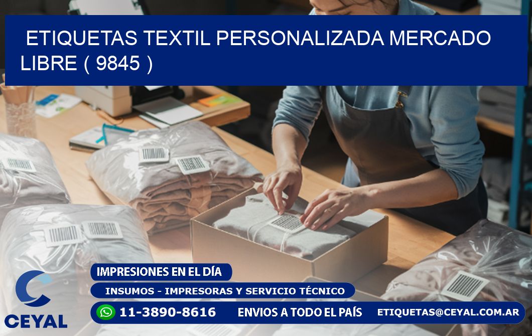 ETIQUETAS TEXTIL PERSONALIZADA MERCADO LIBRE ( 9845 )