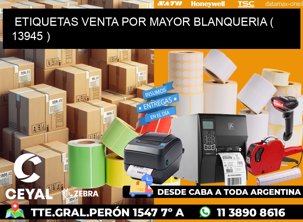 ETIQUETAS VENTA POR MAYOR BLANQUERIA ( 13945 )