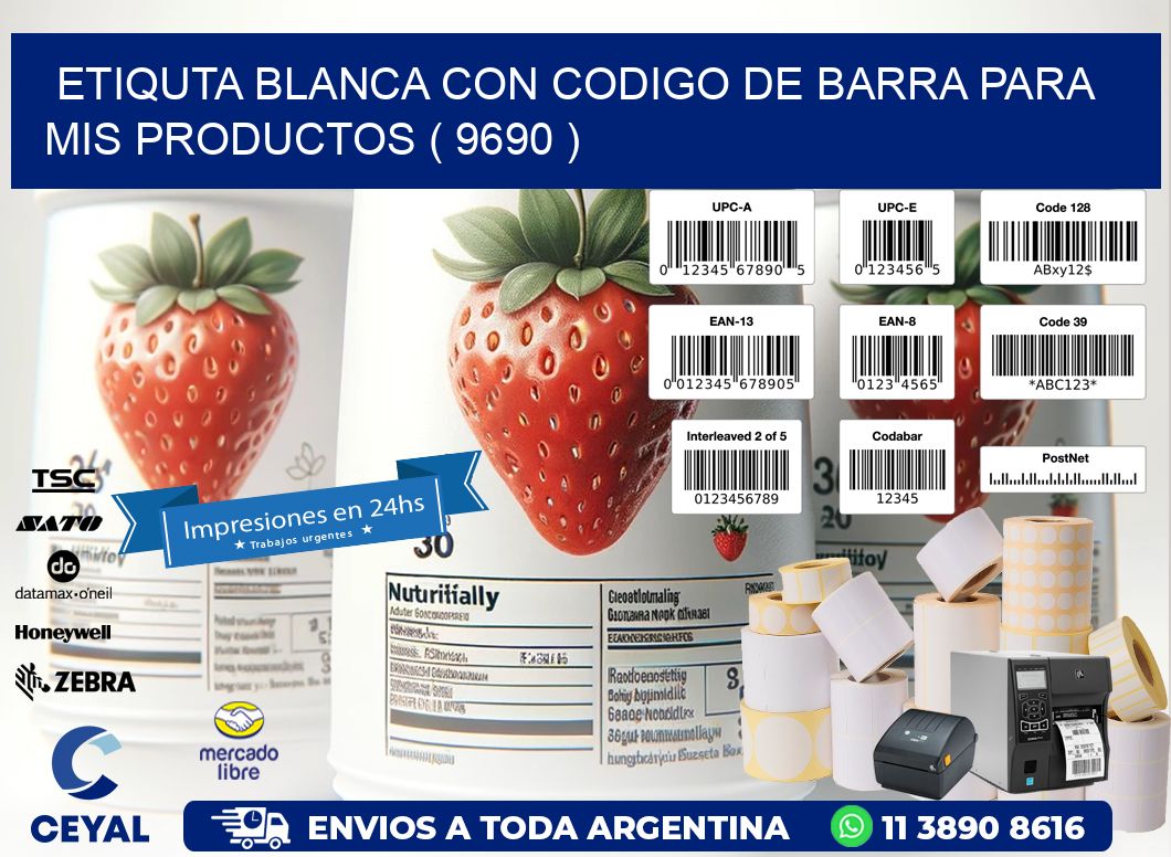 ETIQUTA BLANCA CON CODIGO DE BARRA PARA MIS PRODUCTOS ( 9690 )