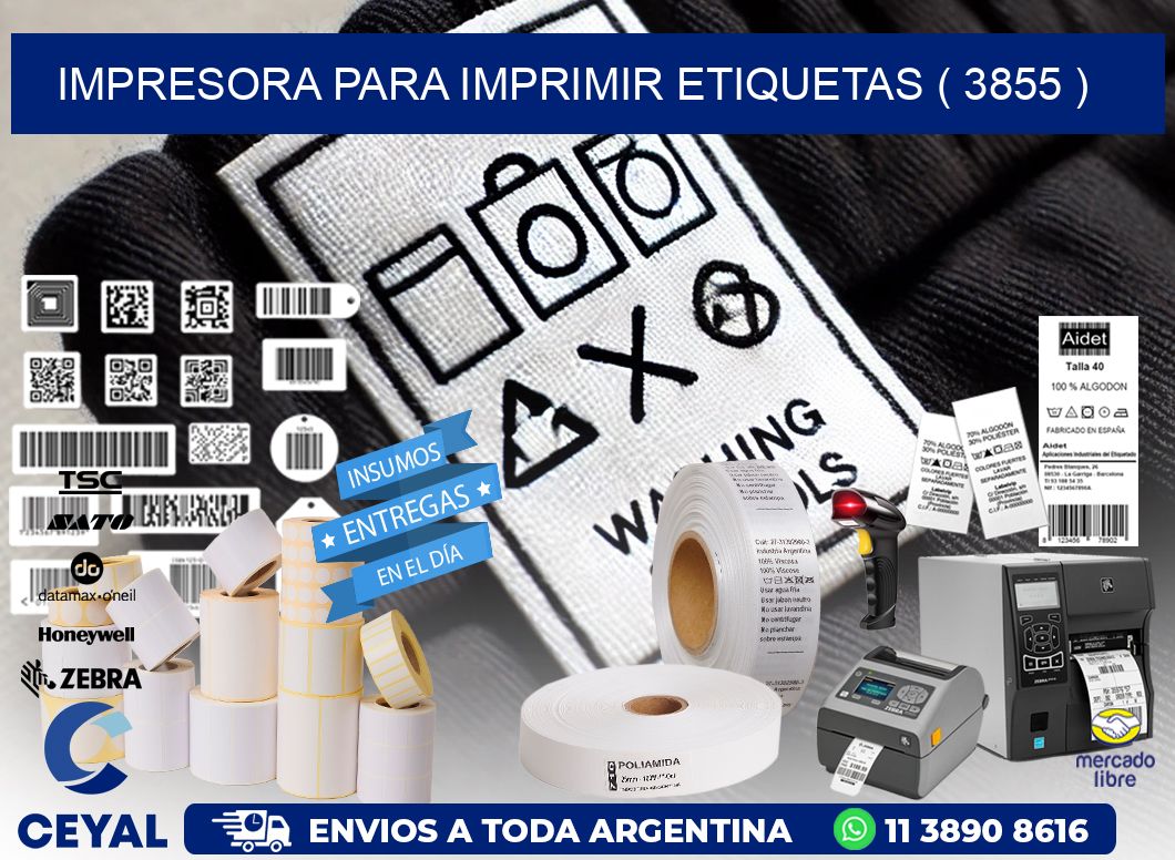 IMPRESORA PARA IMPRIMIR ETIQUETAS ( 3855 )