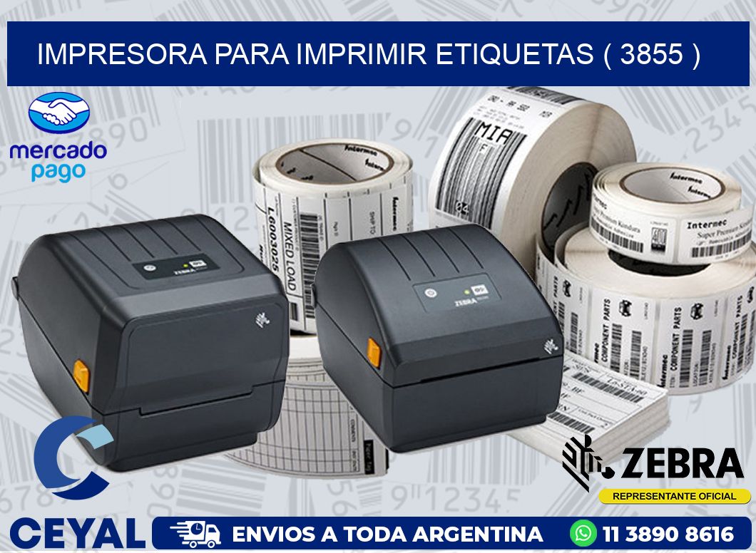 IMPRESORA PARA IMPRIMIR ETIQUETAS ( 3855 )