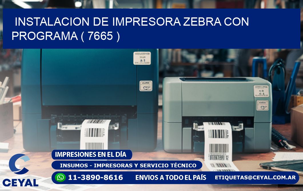 INSTALACION DE IMPRESORA ZEBRA CON PROGRAMA ( 7665 )