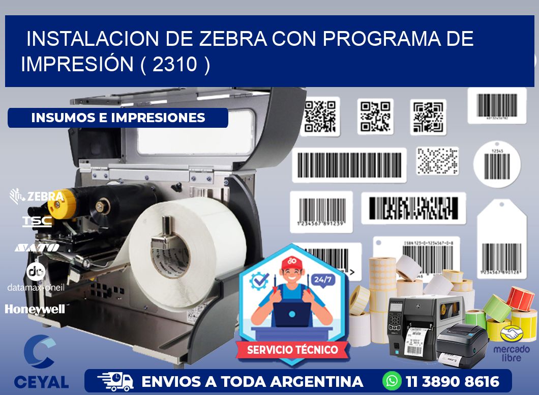 INSTALACION DE ZEBRA CON PROGRAMA DE IMPRESIÓN ( 2310 )