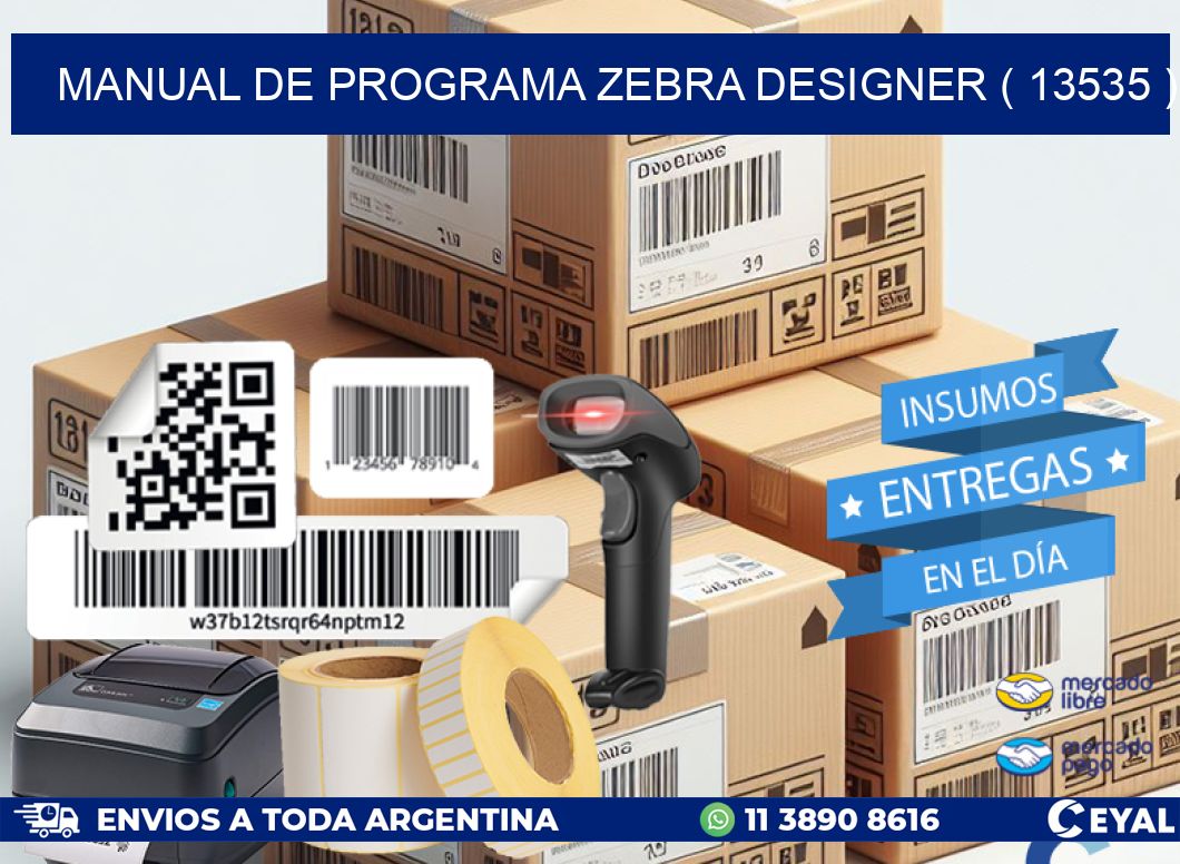 MANUAL DE PROGRAMA ZEBRA DESIGNER ( 13535 )