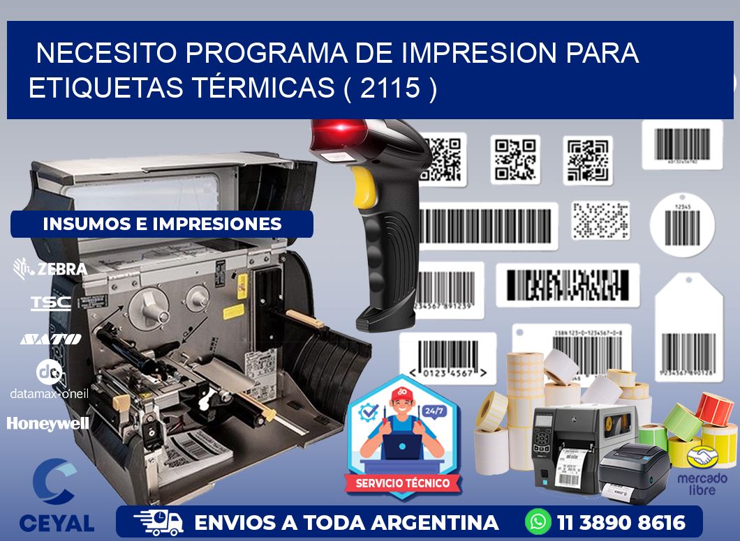 NECESITO PROGRAMA DE IMPRESION PARA ETIQUETAS TÉRMICAS ( 2115 )