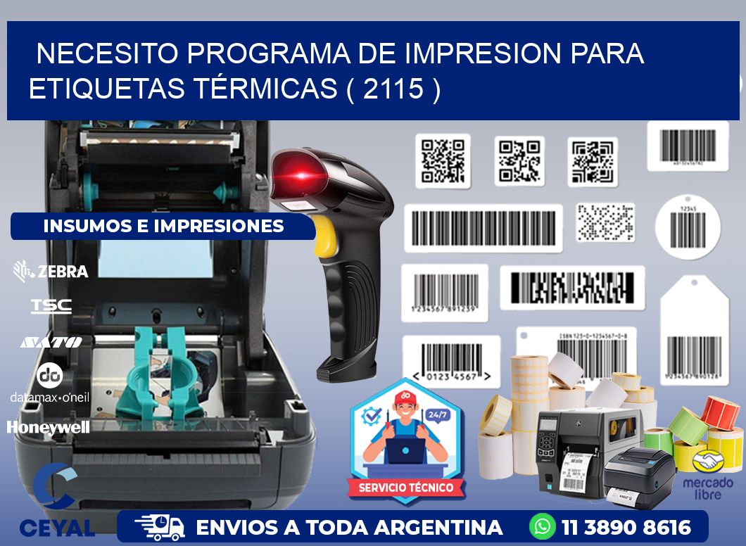 NECESITO PROGRAMA DE IMPRESION PARA ETIQUETAS TÉRMICAS ( 2115 )