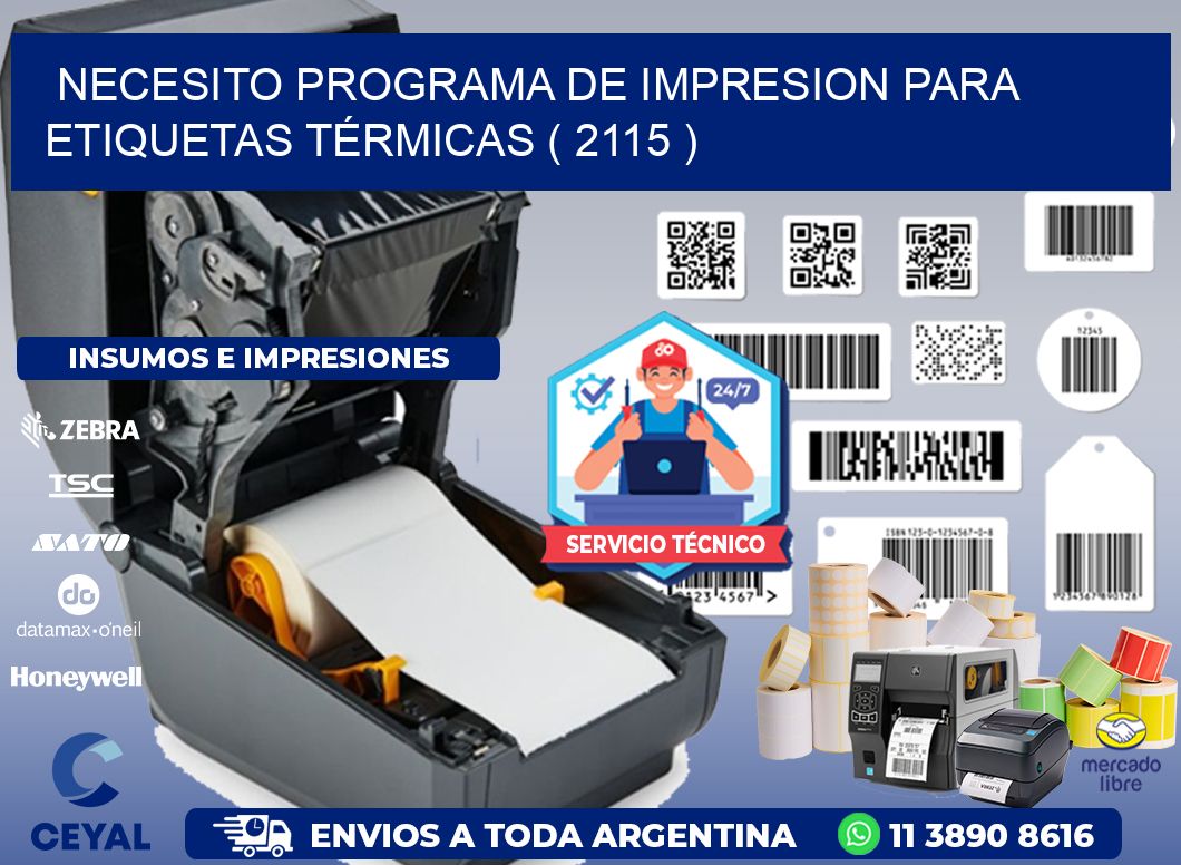 NECESITO PROGRAMA DE IMPRESION PARA ETIQUETAS TÉRMICAS ( 2115 )
