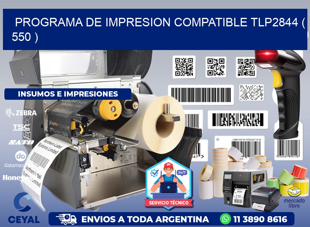 PROGRAMA DE IMPRESION COMPATIBLE TLP2844 ( 550 )