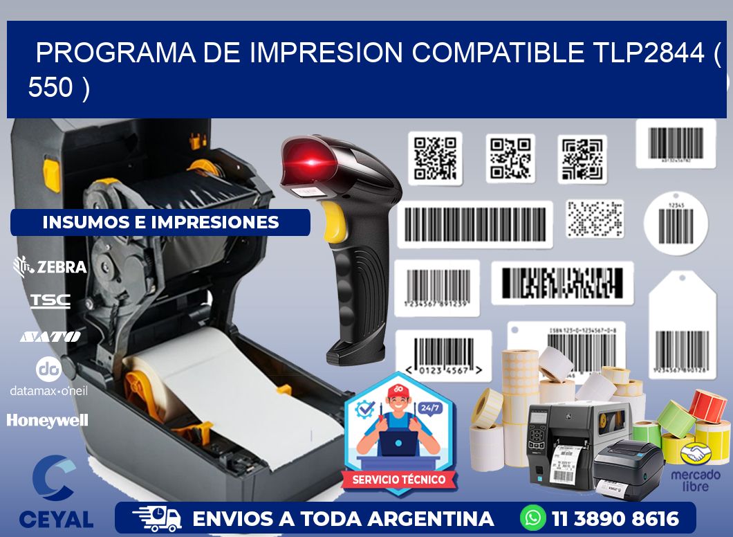 PROGRAMA DE IMPRESION COMPATIBLE TLP2844 ( 550 )