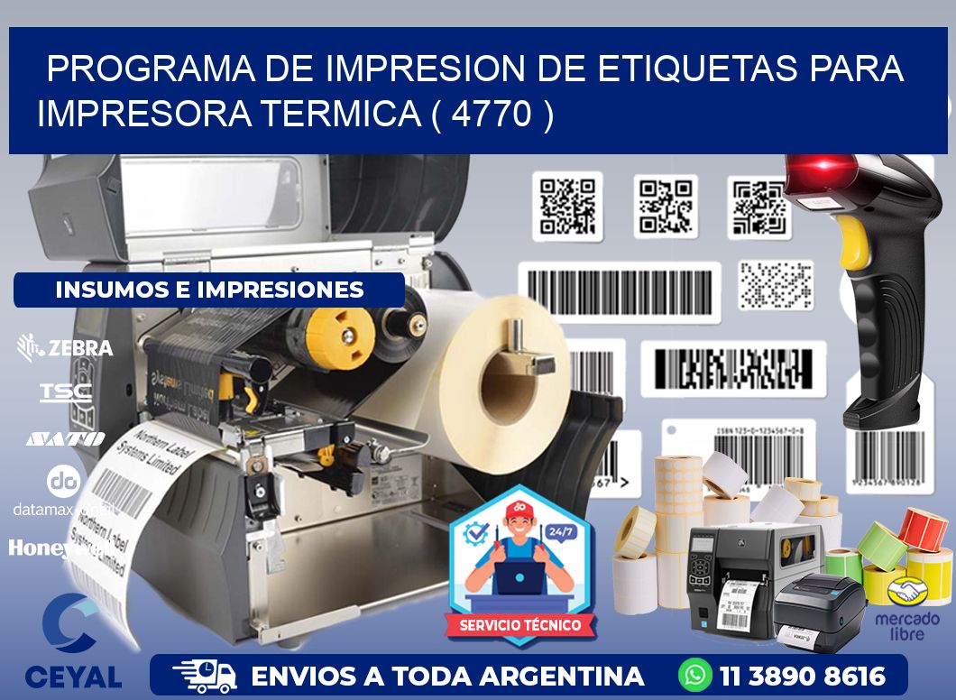 PROGRAMA DE IMPRESION DE ETIQUETAS PARA IMPRESORA TERMICA ( 4770 )